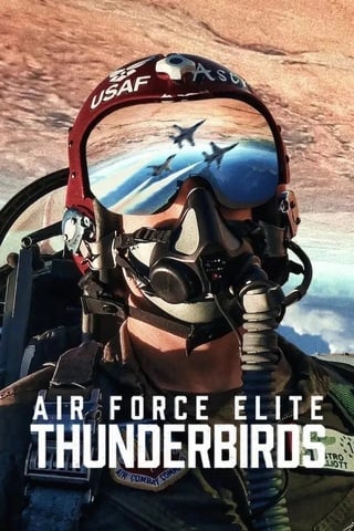 Air Force Elite: Thunderbirds (2025) ฝูงบินผาดแผลง: ธันเดอร์เบิร์ด