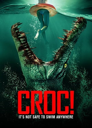Croc! (2022) การแก้แค้นของจระเข้