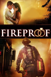 Fireproof (2008) ไฟร์พรูฟ แกร่งกว่าไฟ หัวใจวีรบุรุษ