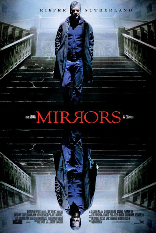 Mirrors (2008) มันอยู่ในกระจก