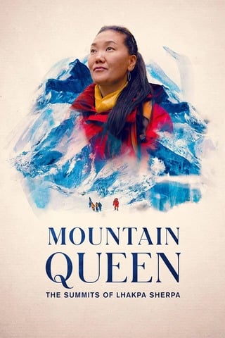 Mountain Queen The Summits of Lhakpa Sherpa (2024)