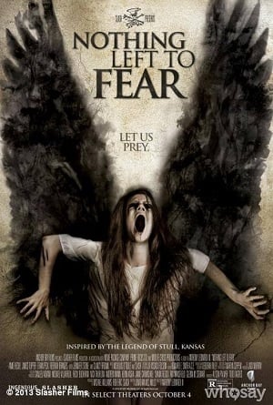 Nothing Left to Fear (2013) ไม่เหลืออะไรที่จะต้องกลัว