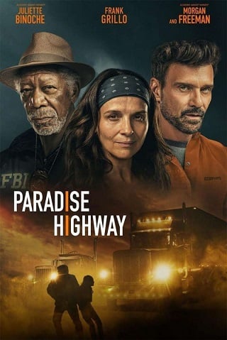 Paradise Highway (2022) พาราไดซ์ไฮเวย์