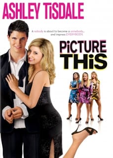 Picture This (2008) สกัดแผนพ่อ…ขอปิ๊งหนุ่ม
