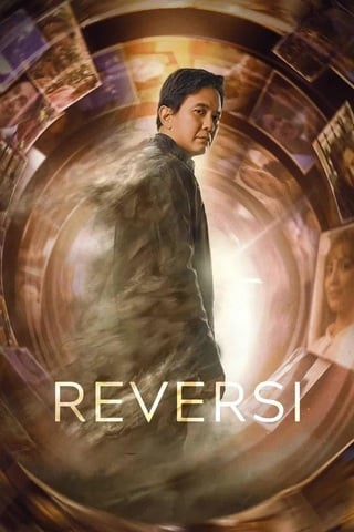 Reversi (2024) รีเวอร์ซี่ ย้อนชีวิตพลิกชะตา