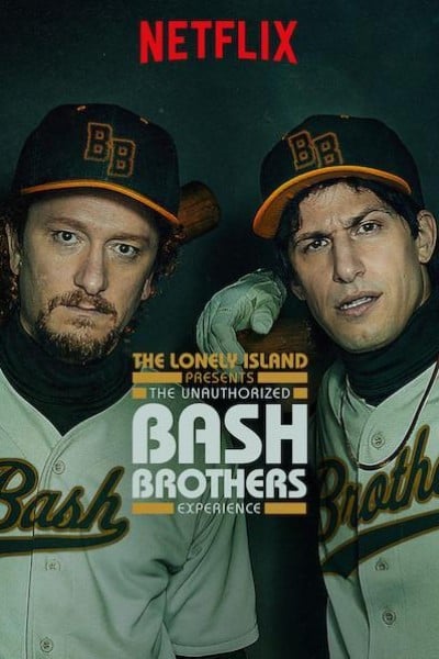 The Unauthorized Bash Brothers Experience (2019) เดอะ โลนลี่ ไอส์แลนด์ ภูมิใจเสนอ: ส่องแบช บราเธอร์ส