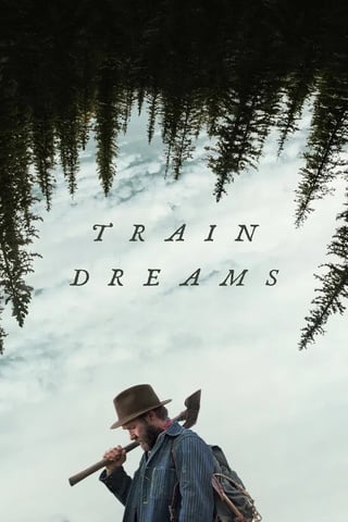 Train Dreams (2025) ทางรถไฟสายฝัน