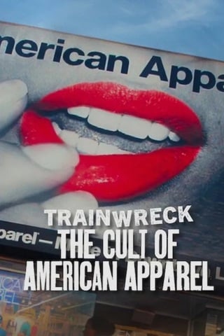 Trainwreck The Cult of American Apparel (2025) อภิมหาวายป่วง ลัทธิอเมริกันแอพพาเรล