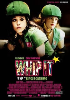Whip It (2009) สาวจี๊ด หัวใจ 4 ล้อ